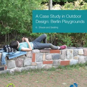 Lessons from Berlin School Playgrounds - 6. Shade and Shelter