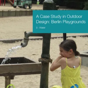 Lessons from Berlin School Playgrounds - 9. Water