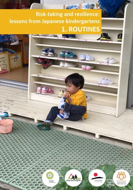 Risk taking and resilience – lessons from Japanese kindergartens – 1. Routines
