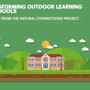 Transforming outdoor learning in schools