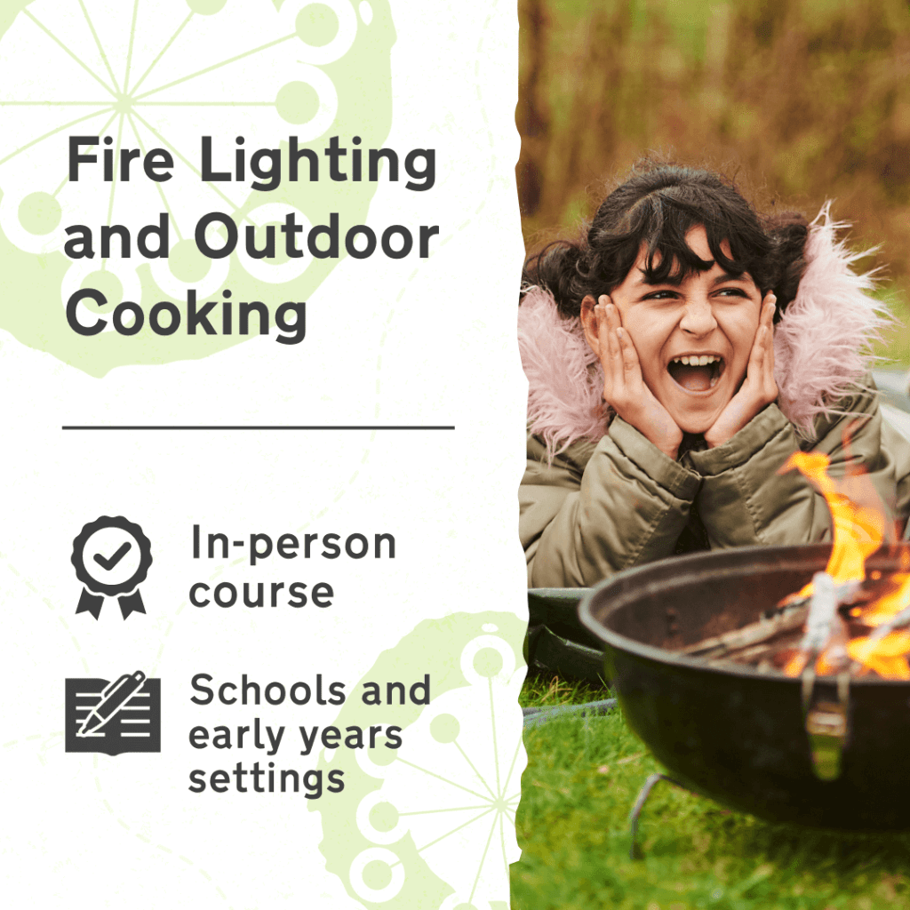 Learn more about Fire Lighting and Outdoor Cooking, an in-person outdoor learning and play training course for schools and early years settings.
