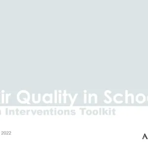 Arup Air Quality in Schools Intervention Toolkit