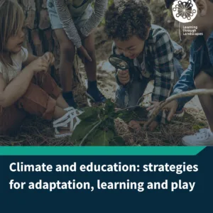 Climate and education - strategies for adaptation, learning and play