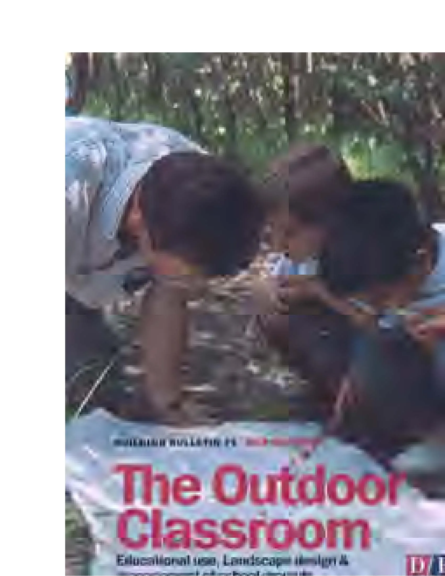 Building Bulletin 71 The Outdoor Classroom: Educational use, landscape design and management of school grounds