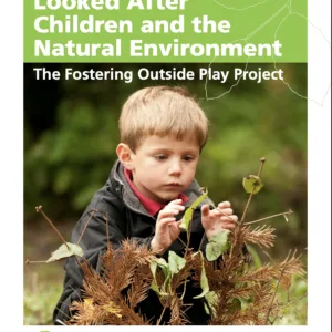 Looked after children and the natural environment