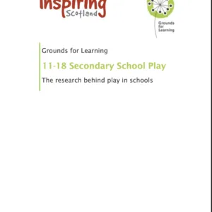 The value of outdoor play for adolescents in secondary schools