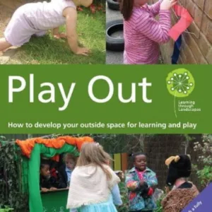 Play Out (Early Years Outdoors)